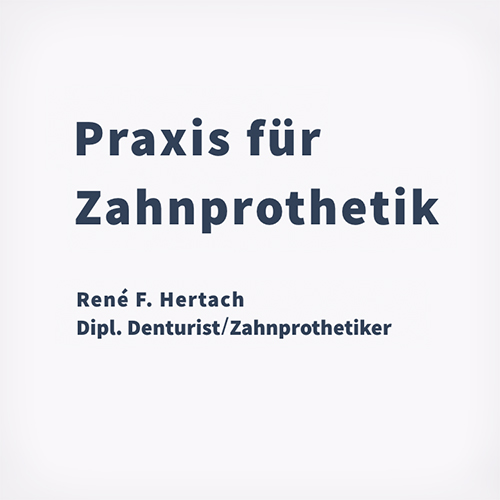Praxis für Zahnprothetik René Hertach